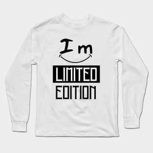 I Am Limited Edition Long Sleeve T-Shirt